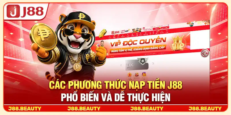 Nạp Tiền J88: Quy Trình Đơn Giản, Giao Dịch Thuận Tiện 2 Các phương thức nạp tiền J88 phổ biến và dễ thực hiện